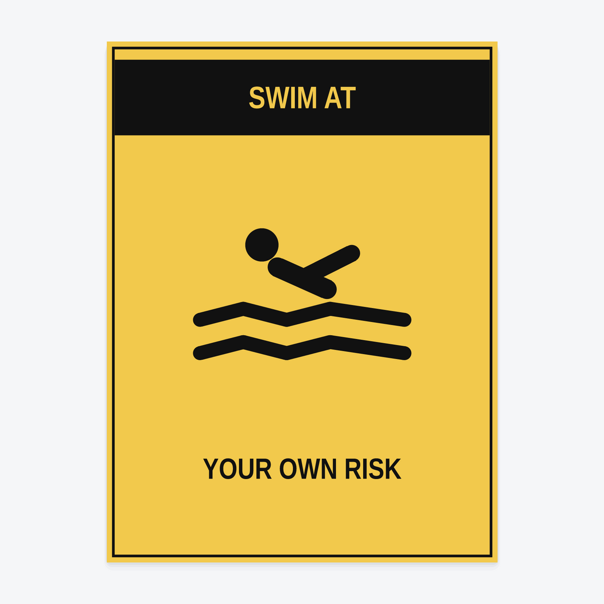 Swim At Your Own Risk Marina Sign at 18×24 in — same production master, fitted not stretched