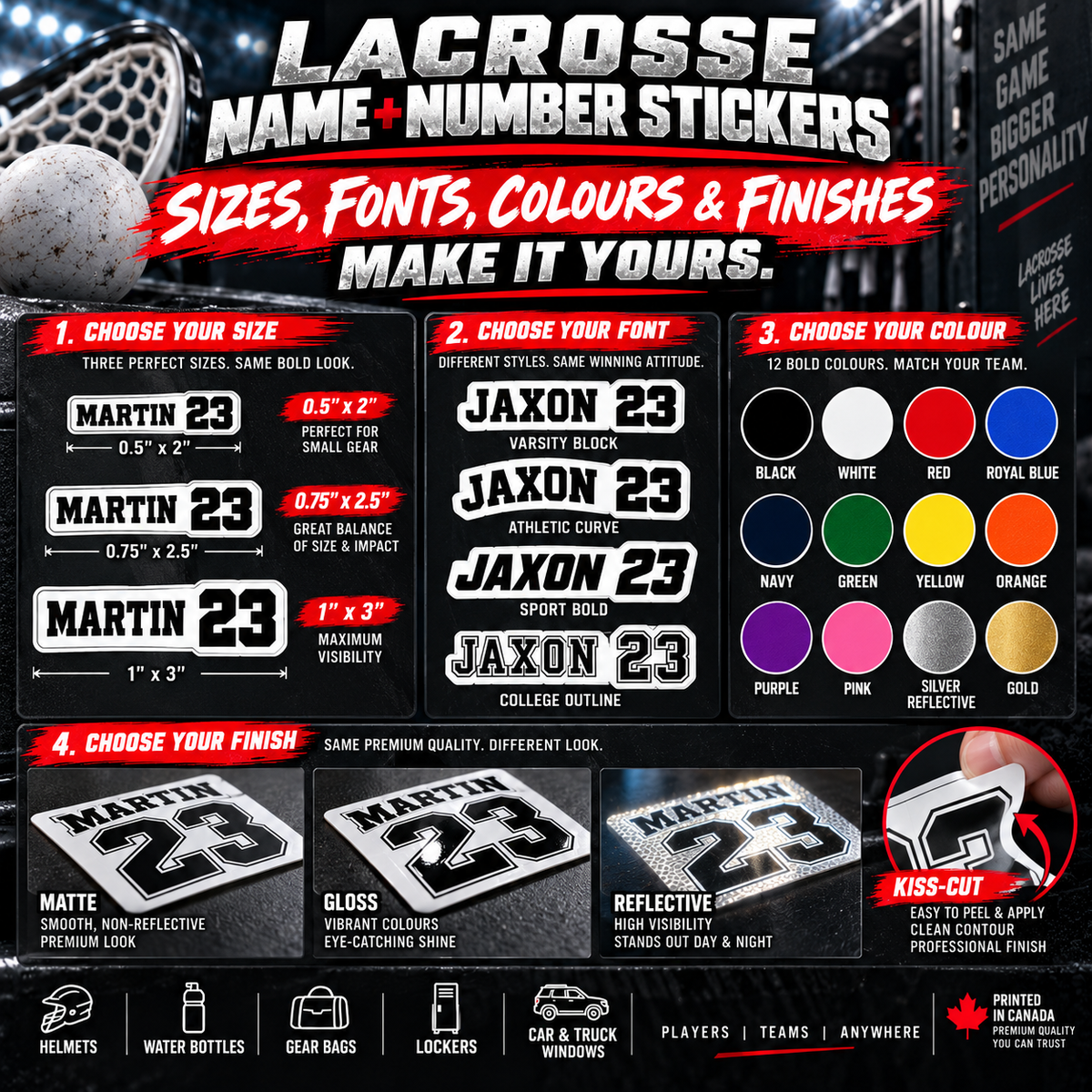 Lacrosse name and number sticker size, font, stock colour, matte, gloss, reflective and kiss-cut options.