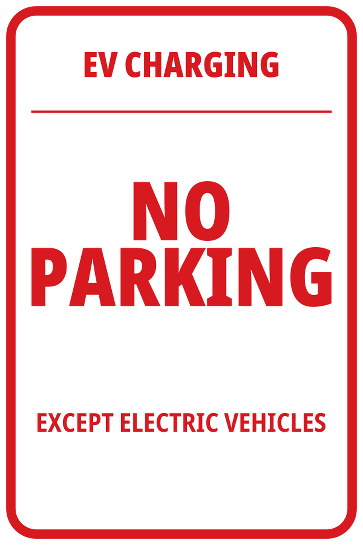 No Parking Except Electric Vehicles aluminum sign