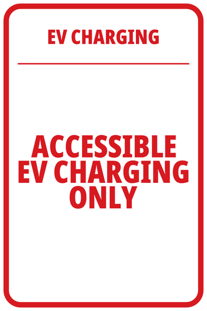 Accessible EV Charging Only aluminum parking sign