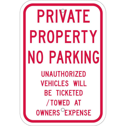 PRIVATE PROPERTY NO PARKING Unauthorized Vehicle Will Be Ticketed Towed At Owner   940a38d3