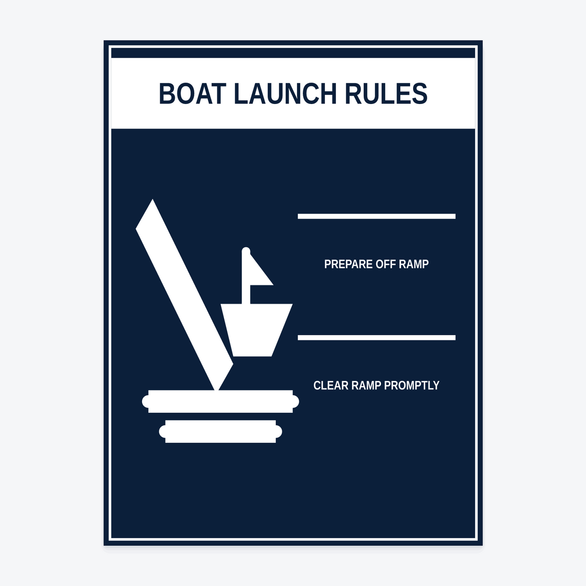 Boat Launch Rules Sign — BOAT LAUNCH RULES / PREPARE OFF RAMP / CLEAR RAMP PROMPTLY wording rendered from the production template, shown at 18×24 in