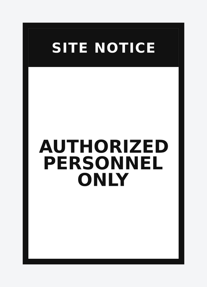Close view of a single 4 by 6 inch Authorized Personnel Only site notice label, printed and contour-cut on outdoor-grade vinyl