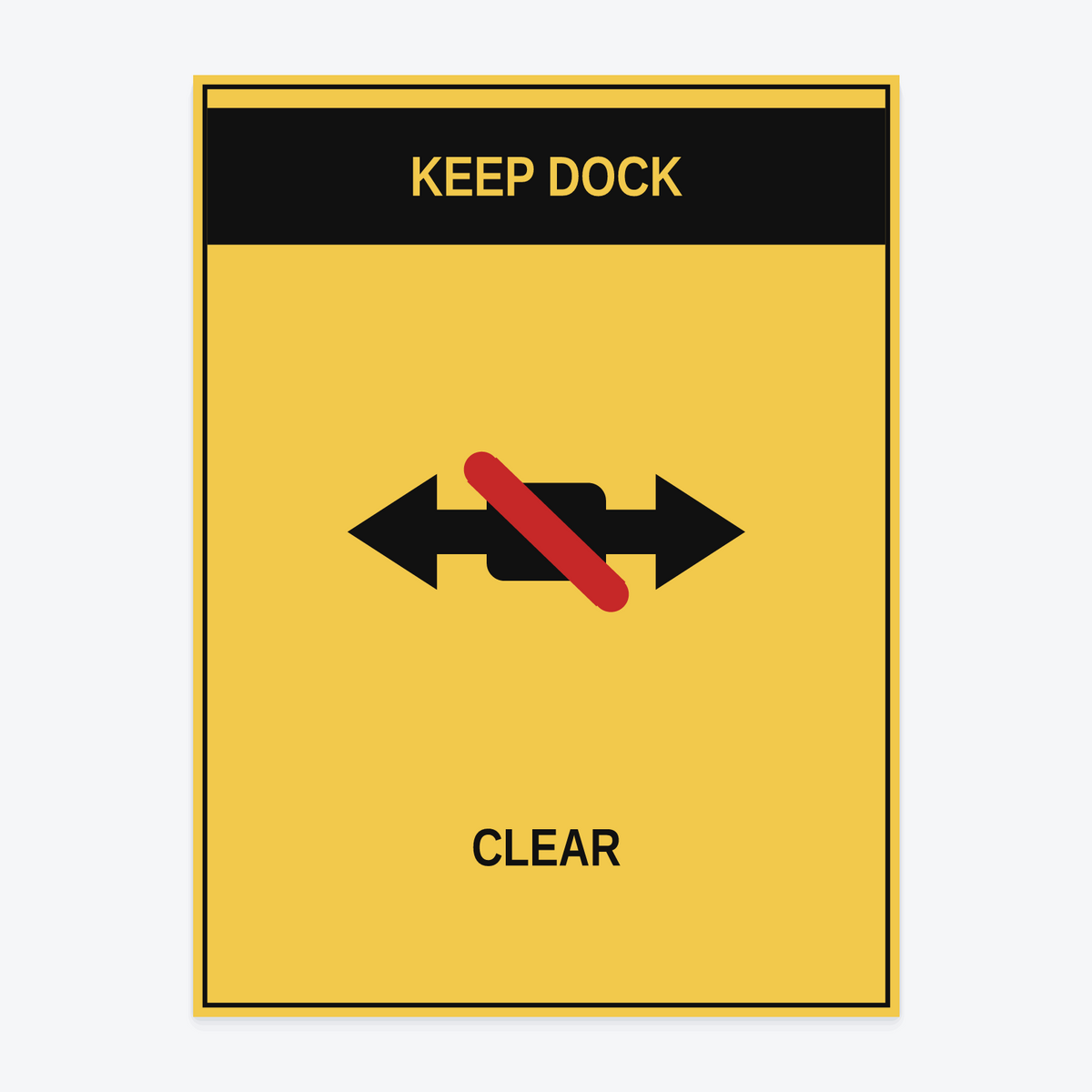 Keep Dock Clear Sign at 18×24 in — same production master, fitted not stretched