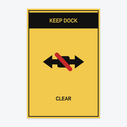 Keep Dock Clear Sign — KEEP DOCK / CLEAR wording rendered from the production template, shown at 12×18 in