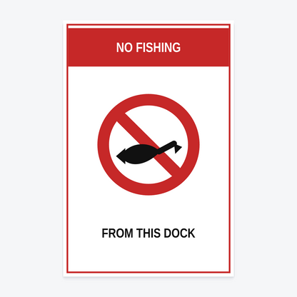 No Fishing From Dock Sign — NO FISHING / FROM THIS DOCK wording rendered from the production template, shown at 12×18 in