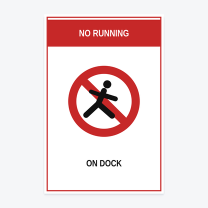 No Running On Dock Sign in Reflective Aluminum Sign format, 12×18 in