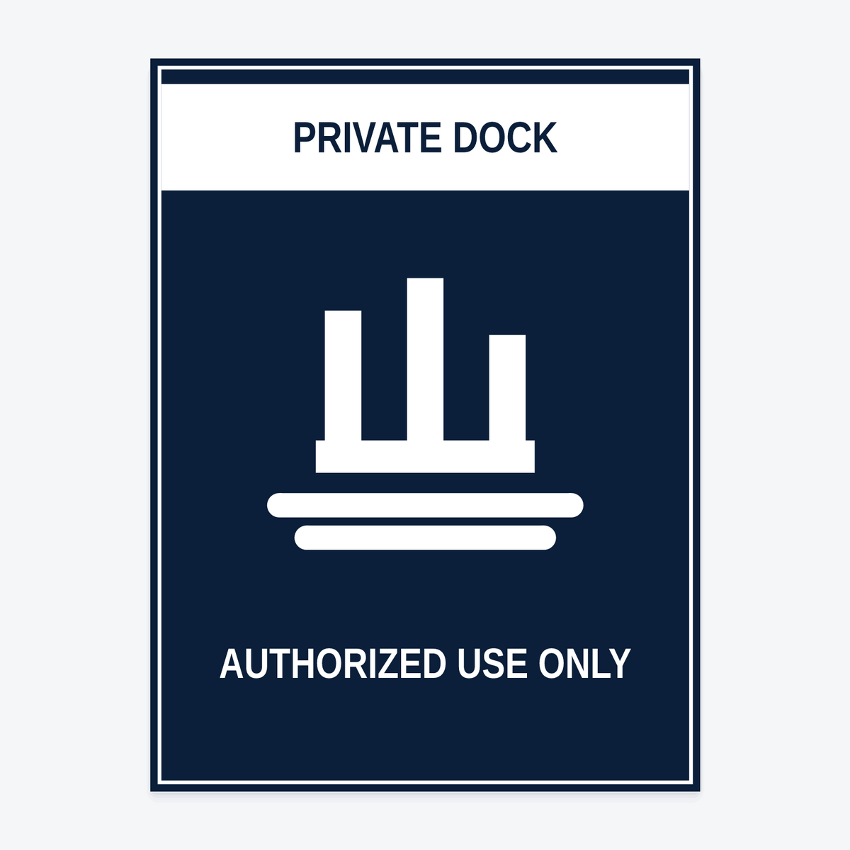 Private Dock — Authorized Use Only Sign at 18×24 in — same production master, fitted not stretched